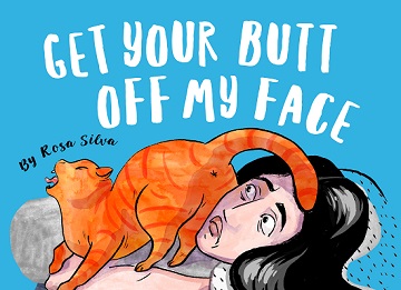 Get Your Butt Off My Face